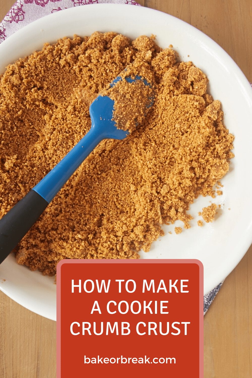 How to Make a Cookie Crumb Crust bakeorbreak.com