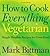 How to Cook Everything Vege...
